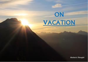 ON VACATION -Karina's thought